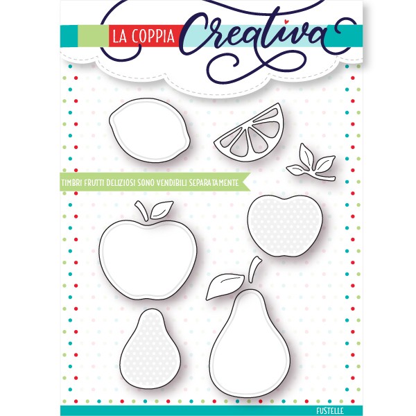 LA COPPIA CREATIVA - FUSTELLE Frutti deliziosi