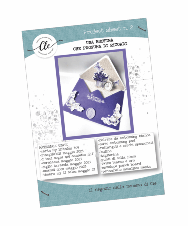 IL NEGOZIO DELLA MAMMA DI CLE -PROJECT SHEET 2- UNA BUSTINA CHE PROFUMA DI RICORDI