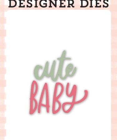 ECHO PARK - Collezione WELCOME BABY GIRL - CUTE BABY WORD DIE SET