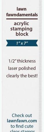 LAWN FAWN - 1"x7" block