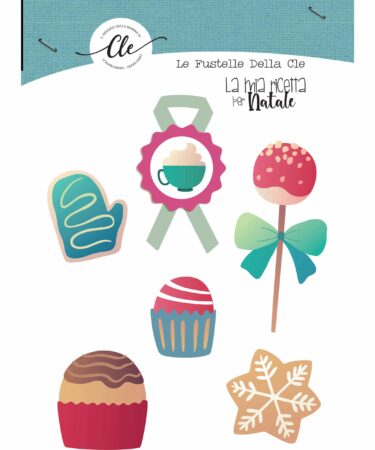 LE FUSTELLE DELLA CLE- COLLEZIONE LA MIA RICETTA DI NATALE