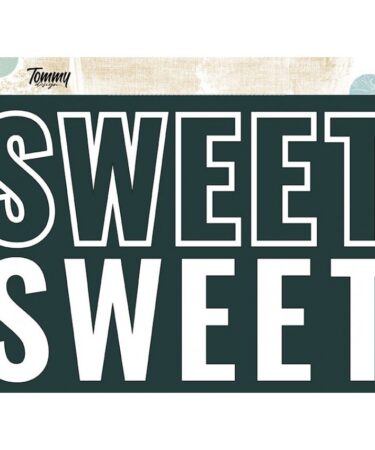 TOMMY DESIGN- scritta pretagliata in extrabianco 350gr SWEET