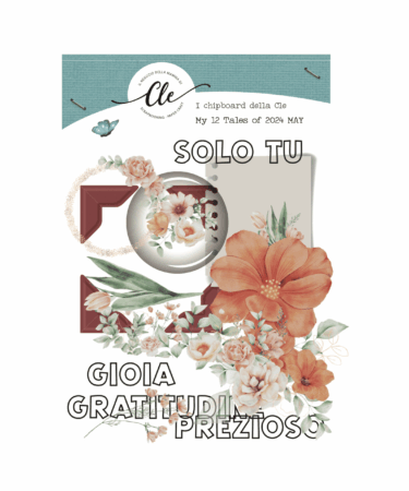 IL NEGOZIO DELLA MAMMA DI CLE - GLI ABBELLIMENTI DELLA CLE – MY 12 TALES OF 2024 - MAGGIO - CHIPBOARDS