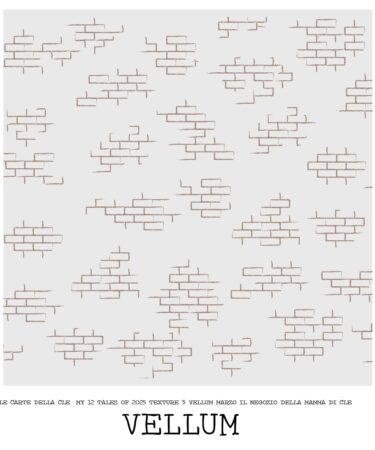 IL NEGOZIO DELLA MAMMA DI CLE – LE CARTE DELLA CLE – MY 12 TALES OF 2025- MARZO – TEXTURE 3 VELLUM – FOILIZZABILE