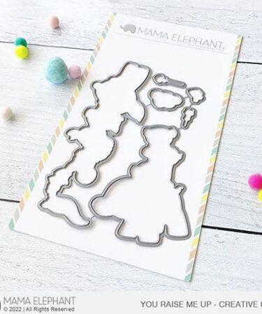 MAMA ELEPHANT - set di fustelle You Raise Me Up