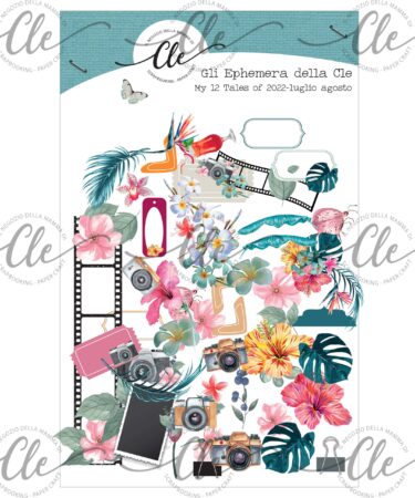 IL NEGOZIO DELLA MAMMA DI CLE - GLI ABBELLIMENTI DELLA CLE – MY 12 TALES OF 2022-  LUGLIO/AGOSTO - EPHEMERA