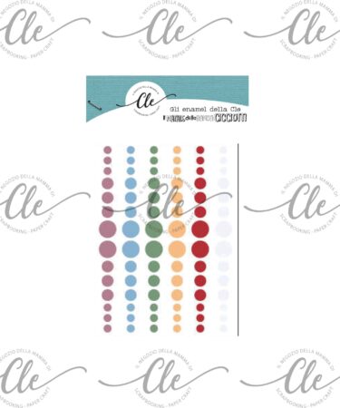 IN ARRIVO 29 LUGLIO IL NEGOZIO DELLA MAMMA DI CLE - GLI ABBELLIMENTI DELLA CLE -  IL NATALE DELLA BANDA CICCIOTTI -ENAMEL DOT