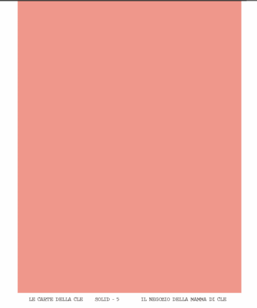 IL NEGOZIO DELLA MAMMA DI CLE- LE CARTE DELLA CLE - BASIC PER FUSTELLE -  A4 MONO FACCIALI SOLID 5