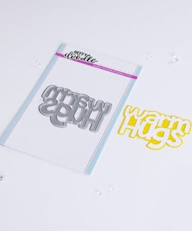 Heffy Doodle Warm Hugs Jumbo Sentiment Dies