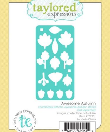 TAYLORED EXPRESSIONS -  AWESOME AUTUMN COORDINATING DIE