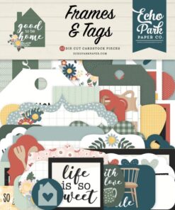 Echo Park - Collezione Good To Be Home Frames & Tags