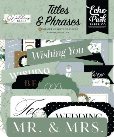 Echo Park- Collezione Wedding Bells - Titles & Phrases