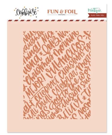 Mintopia -Collezione CELEBRATE -  Placa Hot Foil&Fun Fondo Lettering