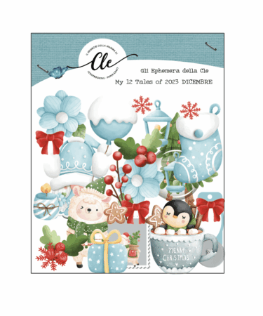 IL NEGOZIO DELLA MAMMA DI CLE - GLI ABBELLIMENTI DELLA CLE – MY 12 TALES OF 2023 - DICEMBRE  - EPHEMERA