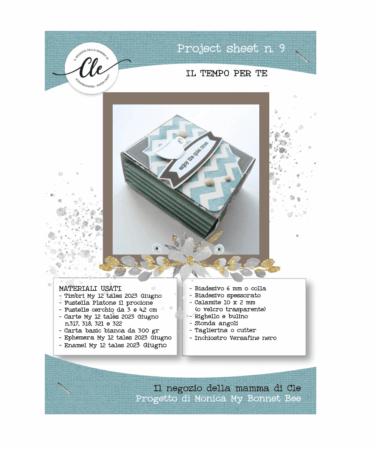 IL NEGOZIO DELLA MAMMA DI CLE -PROJECT SHEET 9 IL TEMPO PER TE- DI MONICA MY BONNET BEE