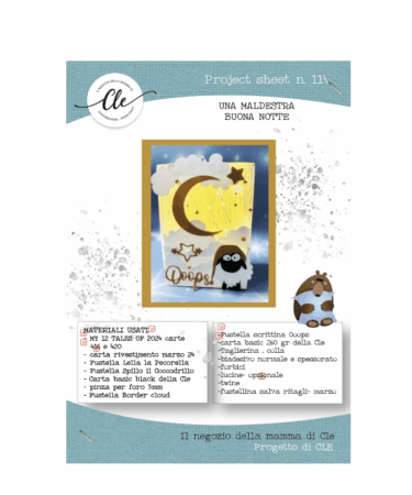 IL NEGOZIO DELLA MAMMA DI CLE -PROJECT SHEET 11  UNA MALDESTRA BUONA NOTTE- DELLA CLE