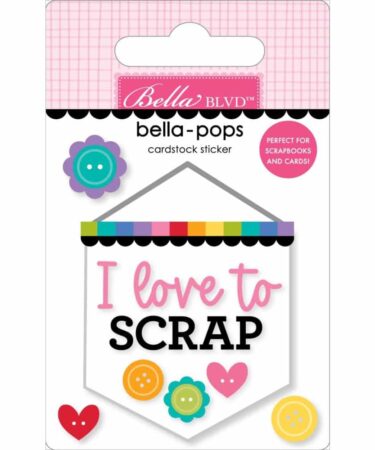 Bella Blvd - Collezione Let's Scrapbook! Bella-Pops 3D Stickers Scrap Banner