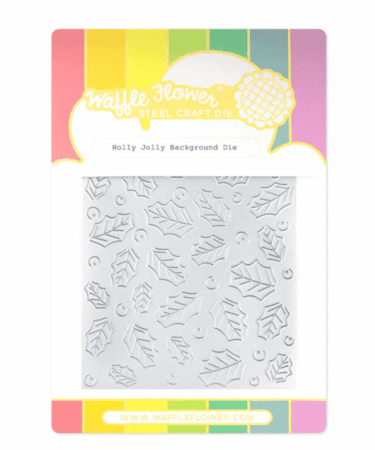 WAFFLE FLOWER - Holly Jolly Background Die