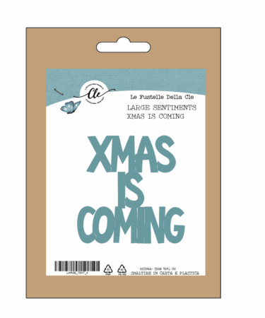 LE FUSTELLE DELLA CLE - LARGE TEXT -XMAS IS COMING -