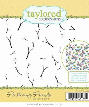 TAYLORED EXPRESSIONS -  Fluttering Friends 6x6 Background Stamp