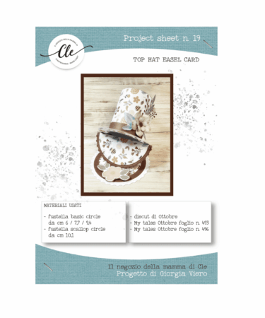IL NEGOZIO DELLA MAMMA DI CLE -PROJECT SHEET 19 TOP HAT EASEL CARD DI GIORGIA VIERO