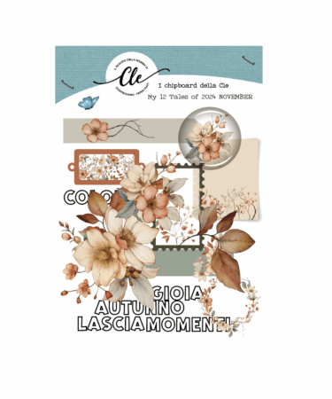 IL NEGOZIO DELLA MAMMA DI CLE - GLI ABBELLIMENTI DELLA CLE – MY 12 TALES OF 2024 -  NOVEMBRE - CHIPBOARDS