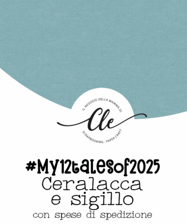 MY 12 TALES OF 2025 - ABBONAMENTO CERALACCA E SIGILLO- CON SPESE DI SPEDIZIONE