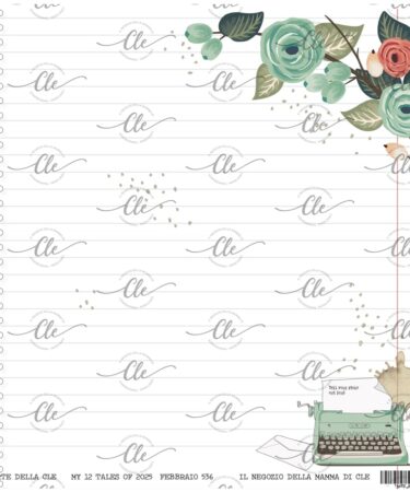 IL NEGOZIO DELLA MAMMA DI CLE - LE CARTE DELLA CLE - MY 12 TALES OF  2025- FEBBRAIO - NUM. 536 (30,5X30,3 cm)