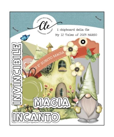 IL NEGOZIO DELLA MAMMA DI CLE - GLI ABBELLIMENTI DELLA CLE – MY TALES OF  2025- MARZO - CHIPBOARDS