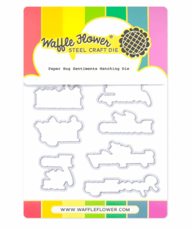 WAFFLE FLOWER - Paper Hug Sentiments Matching Die