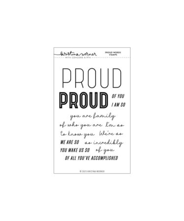 Concord & 9th - KRISTINA WERNER - Proud Words Stamp Set (4 x 6)