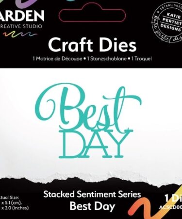 Arden Creative Studio - Sentiment Series Craft Dies Stacked Best Day