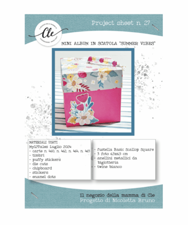 IL NEGOZIO DELLA MAMMA DI CLE -PROJECT SHEET 27 - MINI ALBUM IN SCATOLA “SUMMER VIBES" DI NICOLETTA BRUNO