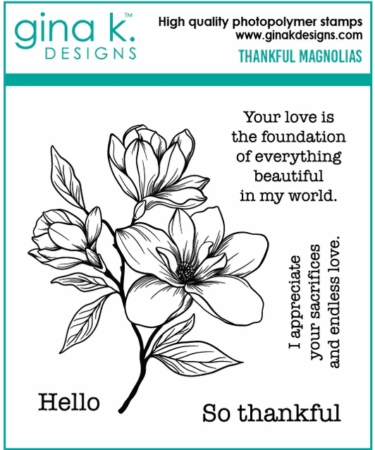 GINA K DESIGN - set di timbri  Thankful Magnolia