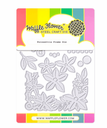 WAFFLE FLOWER - Poinsettia Frame Die