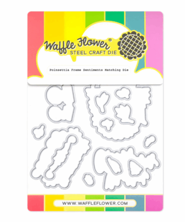 WAFFLE FLOWER - Poinsettia Frame Sentiments Matching Diepreordini