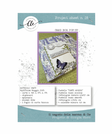 IL NEGOZIO DELLA MAMMA DI CLE -PROJECT SHEET 28 - CARD BOX POP UP DI GIORGIA VIERO
