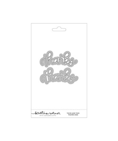 Concord & 9th - Thick and Thin Thanks Dies