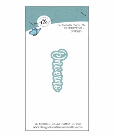 IL NEGOZIO DELLA MAMMA DI CLE – LE FUSTELLE DELLA CLE – SCRITTINE - INVERNO