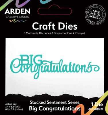 ARDEN CREATIVE STUDIO - Collezione Laurel Grove - Stacked Sentiment Series Craft Die Big Congratulations