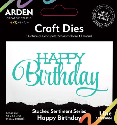 ARDEN CREATIVE STUDIO - Collezione Laurel Grove  Stacked Sentiment Series Craft Die Happy Birthday