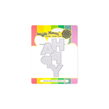 WAFFLE FLOWER - Overlapping Vertical Happy Word Die