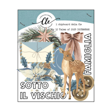 IL NEGOZIO DELLA MAMMA DI CLE - GLI ABBELLIMENTI DELLA CLE –MY TALES OF  2025- DICEMBRE - CHIPBOARDS