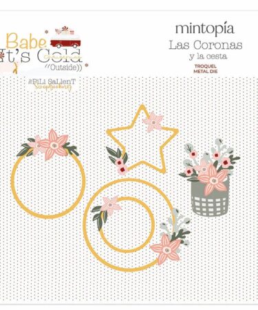 MINTOPIA -  Collezione Babe it's cold outside - Fustelle Cesto y coronas de flores