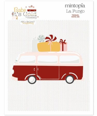 MINTOPIA -  Collezione Babe it's cold outside -Fustelle  Furgo navideña