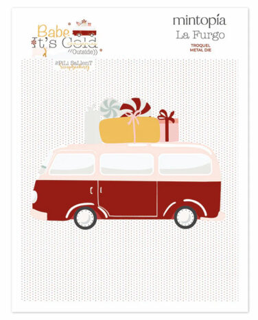 MINTOPIA -  Collezione Babe it's cold outside -Fustelle  Furgo navideña