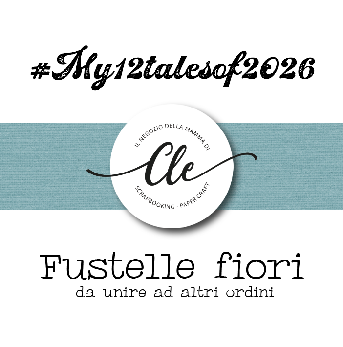 MY 12 TALES OF 2026- ABBONAMENTO MENSILE FUSTELLE FIORI TALES DA UNIRE DA ALTRI ORDINI