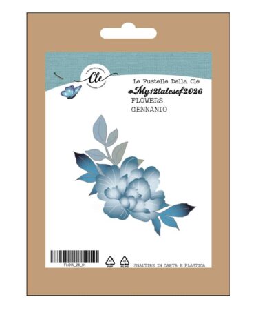 IL NEGOZIO DELLA MAMMA DI CLE - LE FUSTELLE DELLA CLE – FUSTELLA MY 12 TALES OF 2026 - FLOWERS - GENNAIO