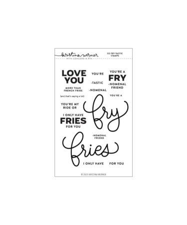 Concord & 9th – Kristina Werner –So Fry-tastic Stamp Set (4 x 6)