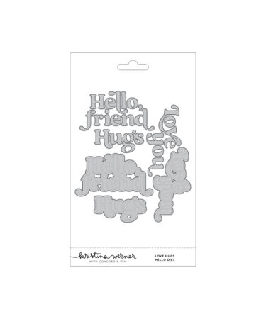 Concord & 9th - Kristina Werner- Love Hugs Hello Dies